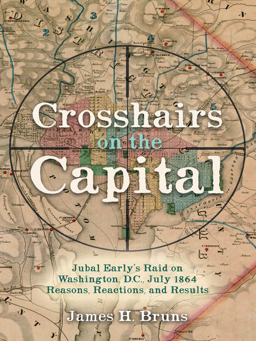 Title details for Crosshairs on the Capital by James H. Bruns - Available
